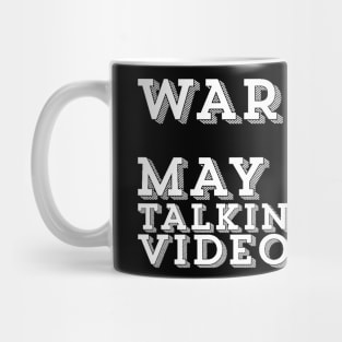 May Start Talking About Video Games Gamer Gaming Gift Mug